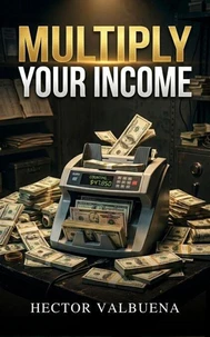 Multiply Your Income