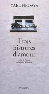 Trois Histoires D'Amour
