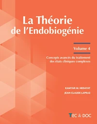 La Théorie de l'Endobiogénie