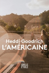 Heddi Goodrich - L'Américaine.