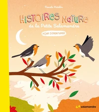 Histoires nature de la Petite Salamandre pour s'aventurer