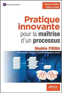 Pratique innovante pour la maîtrise d'un processus