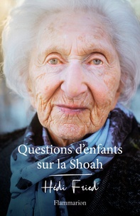 Livre complet pdf téléchargement gratuit Questions d'enfants sur la Shoah