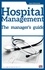 Hospital Management. The Manager's Guide