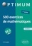 500 exercices de mathématiques en ECS. 1re année 2e édition