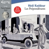 Hédi Kaddour et Pierre-François Garel - Les Prépondérants.
