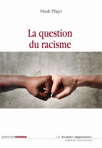 Hedi Majri - La question du racisme.