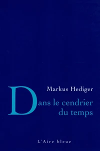 Dans le cendrier du temps
