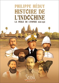  Heduy - Histoire de l'Indochine - La Perle de l'Empire 1624-1954.