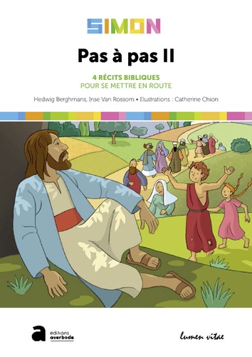 Pas à pas. Tome 2, Simon - 4 récits bibliques pour se mettre en route