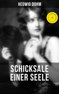 Schicksale einer Seele von Hedwig Dohm