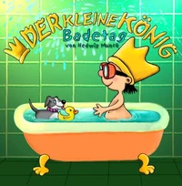 Der kleine König - Badetag