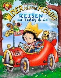 Der kleine König - Reisen mit Teddy &amp; Co