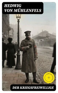 Der Kriegsfreiwillige