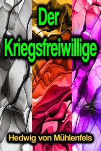 Der Kriegsfreiwillige