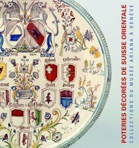 Poteries décorées de Suisse alémanique, 17e-19e siècles