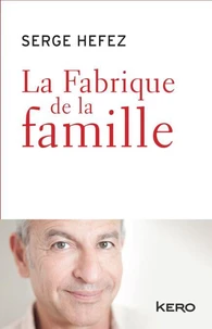 La Fabrique de la famille