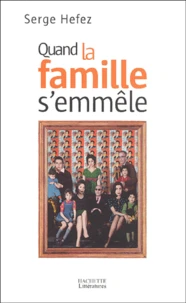 Quand la famille s'emmèle