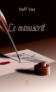 Heff Vez - Le manuscrit.