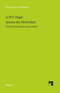 System der Sittlichkeit (Critik des Fichteschen Naturrechts)