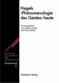 Hegels "Phänomenologie des Geistes" heute.