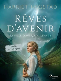 Rêves d’avenir – La Fille d’Averøya, Livre 1