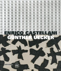 Enrico Castellani - Günther Uecker