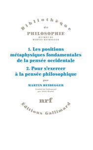 1. Les positions métaphysiques fondamentales de la pensée occidentale ; 2. Pour s'exercer à la pensée philosophique.