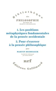 1. Les positions métaphysiques fondamentales de la pensée occidentale ; 2. Pour s'exercer à la pensée philosophique.