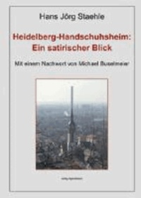 Heidelberg-Handschuhsheim: Ein satirischer Blick.