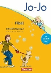 Heidemarie Löbler - Jo-Jo Fibel. Schreiblehrgang A in Vereinfachter Schulausgangsschrift - Mit Silben lesen.
