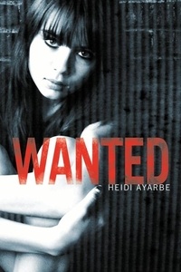 Heidi Ayarbe - Wanted.