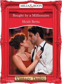 Heidi Betts - Bought by a Millionaire.