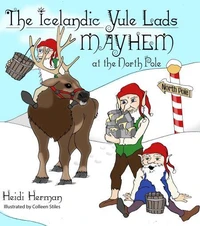 The Icelandic Yule Lads Mayhem at the North Pole