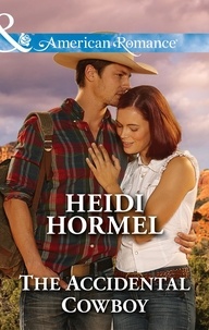Heidi Hormel - The Accidental Cowboy.
