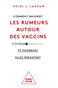 Comment naissent les rumeurs autour des vaccins