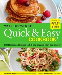 Walk Off Weight Quick &amp; Easy Cookbook
