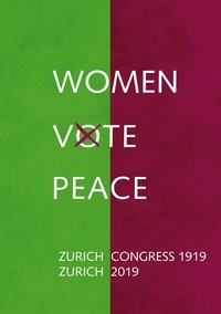 Heidi Meinzolt et Carmen Magallón - Women Vote Peace - Zurich Peace Congress 1919 - 2019.