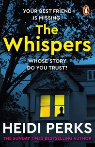 Heidi Perks - The Whispers - The new impossible-to-put-down thriller from the bestselling author.