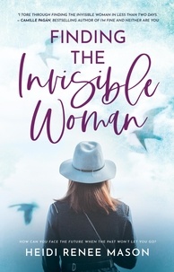  Heidi Renee Mason - Finding the Invisible Woman.