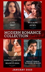 Heidi Rice et Millie Adams - Modern Romance January 2023 Books 5-8 - Revealing Her Best Kept Secret / A Vow to Set the Virgin Free / Marriage Bargain with Her Brazilian Boss / The Prince's Royal Wedding Demand.