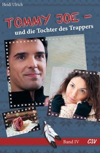 Tommy Joe und die Tochter des Trappers