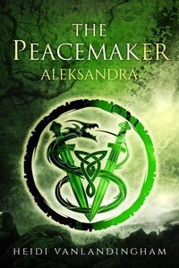  Heidi Vanlandingham - The Peacemaker: Aleksandra - Flight of the Night Witches, #2.
