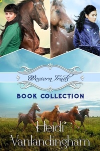  Heidi Vanlandingham - Western Trails Book Collection - Western Trails series.