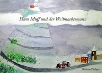 Heidrun Päulgen - Hans Muff und der Weihnachtsmann.