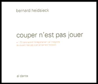 Couper n'est pas jouer