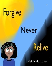  Heidy Hardaker - Forgive Never Relive - Heidy's Storhymies, #5.