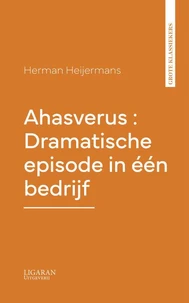 Ahasverus : Dramatische episode in één bedrijf