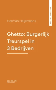 Ghetto: Burgerlijk Treurspel in 3 Bedrijven