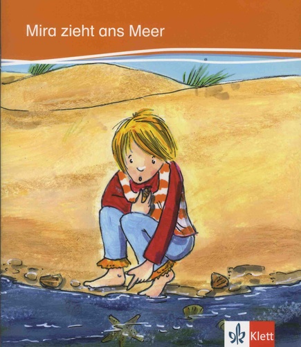 Heike Baake et Lucie Palisch - Mira zieht ans Meer.